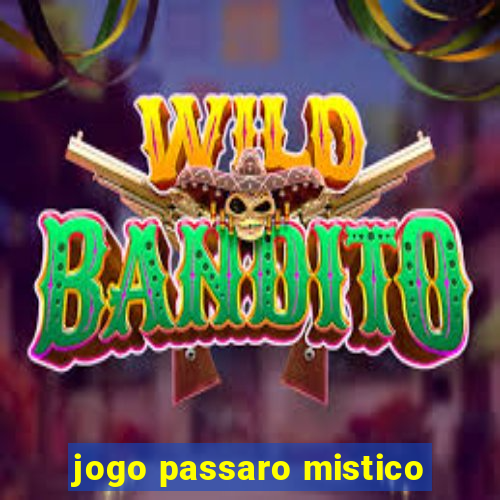 jogo passaro mistico